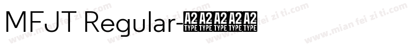 MFJT Regular字体转换